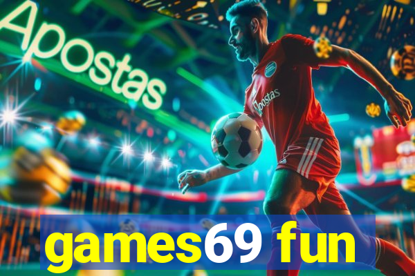 games69 fun